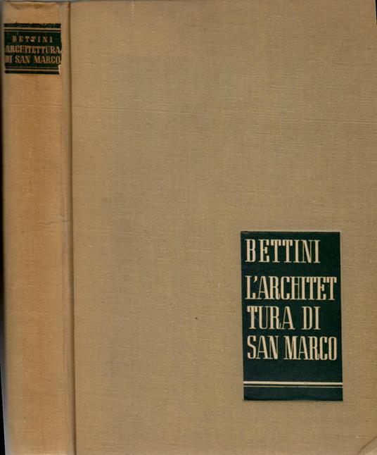 L' architettura di San Marco (origini e significato) - Sergio Bettini - copertina