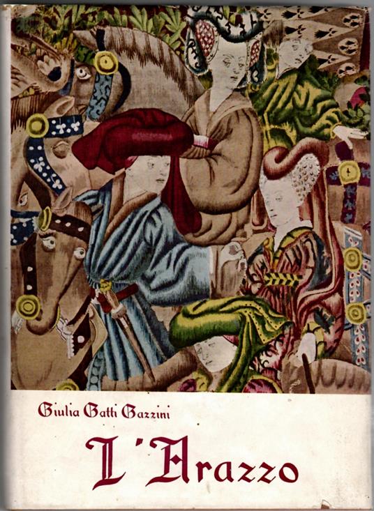 L' arazzo - Giulia Gatti Gazzini - copertina