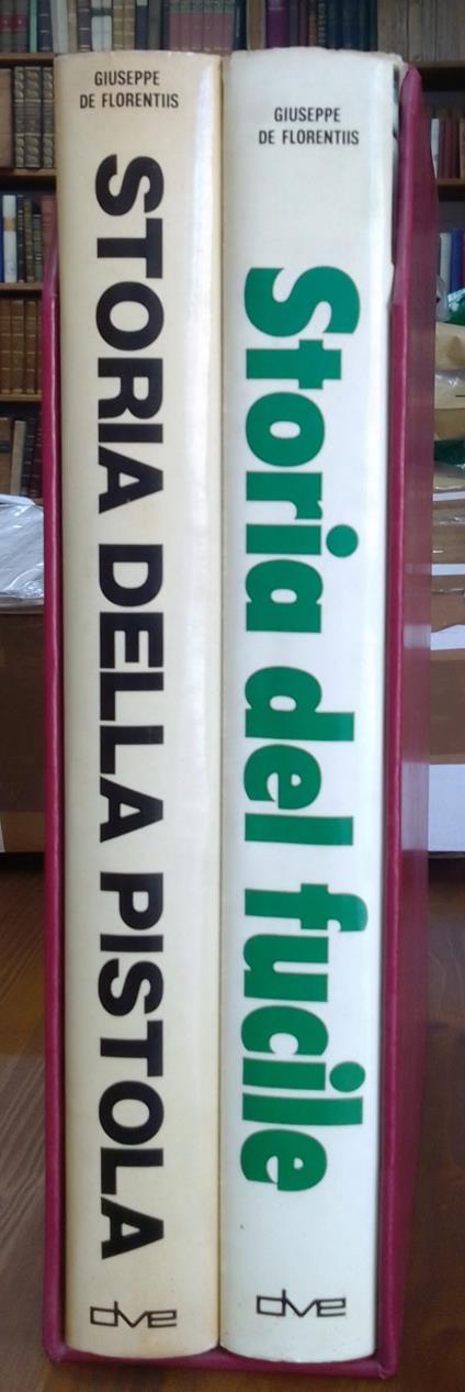 Storia del fucile - Storia della pistola - Giuseppe De Florentiis - copertina