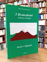 I Brancaleoni di Rocca Lionella. Storie e leggende