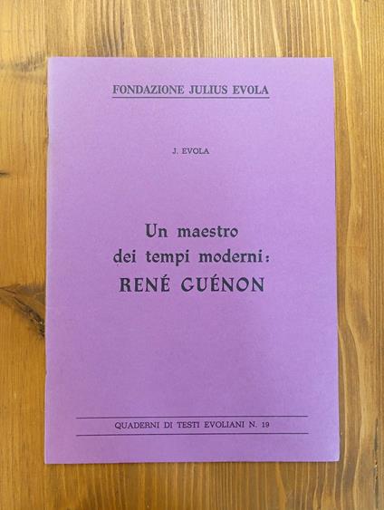 Un maestro dei tempi moderni: René Guénon - Julius Evola - copertina