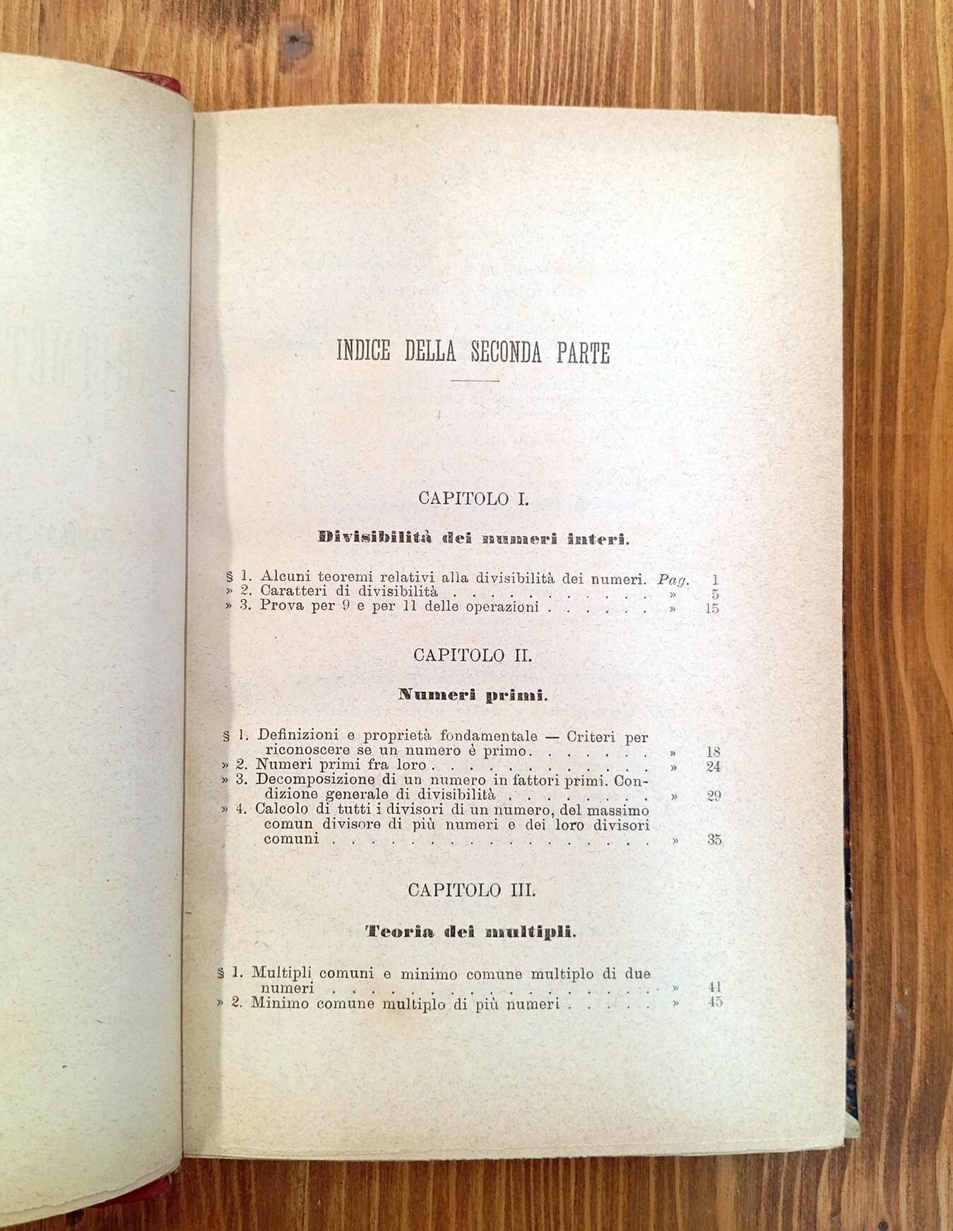 Elementi di aritmetica teorico-pratica - ad uso piu specialmente degli allievi delle scuole normali con numerosi esercizi e problemi e tavole di logaritmi secondo i vigenti programmi governativi. Parte II: Corso normale