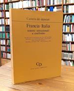 Francia-Italia: sistemi istituzionali a confronto. Incontri tra la Commission des Lois dell'Assemblea nazionale e la Commissione affari costituzionali della Camera dei deputati - Versailles, novembre 1983-Roma gennaio 1985