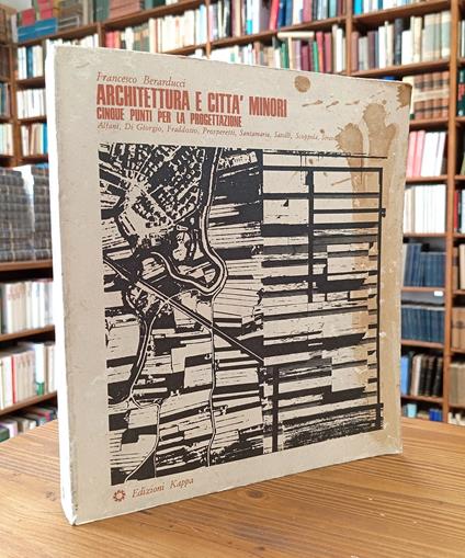 Architettura e città minori. Cinque punti per la progettazione - Francesco Berarducci - copertina