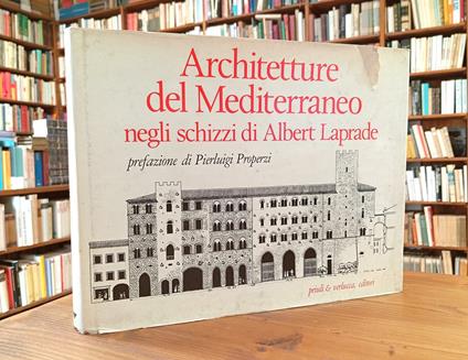 Architetture del Mediterraneo negli schizzi di Albert Laprade - Albert Laprade - copertina