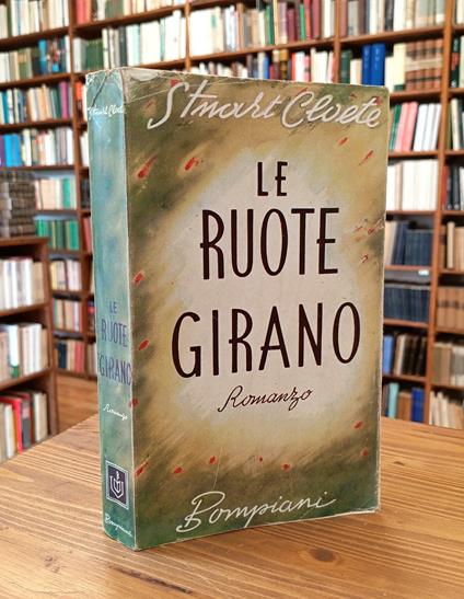 Le ruote girano - Stuart Cloete - copertina