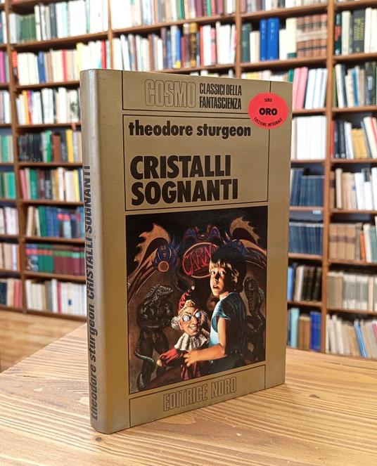 Cristalli sognanti - Theodore Sturgeon - copertina