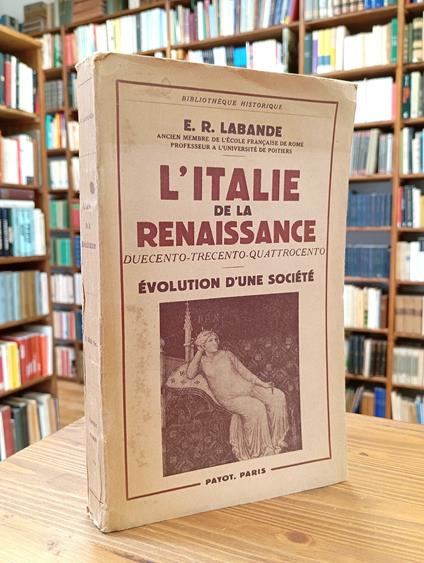 L' Italie de la Renaissance. Duecento-Trecento-Quattrocento : évolution d'une société - copertina
