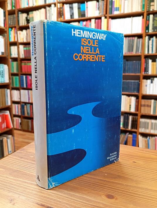 Isole nella corrente - Ernest Hemingway - copertina