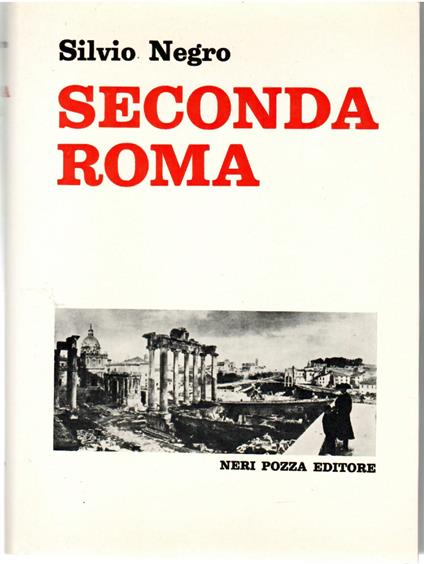 Seconda Roma 1850-1870 - Silvio Negro - copertina