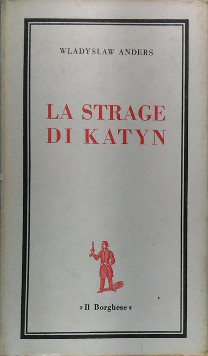 La strage di Katyn. Fatti e documenti - copertina