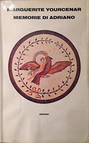 Memorie di Adriano Seguite dai Taccuini di appunti - Marguerite Yourcenar - copertina