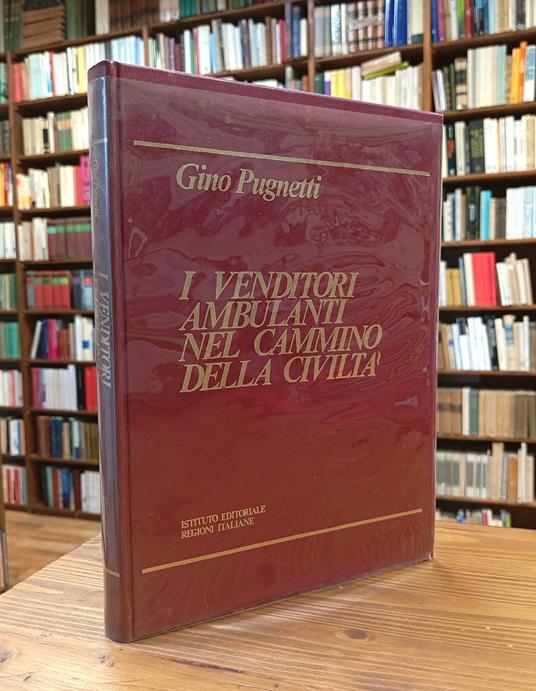 I venditori ambulanti nel cammino della civiltà - Gino Pugnetti - copertina
