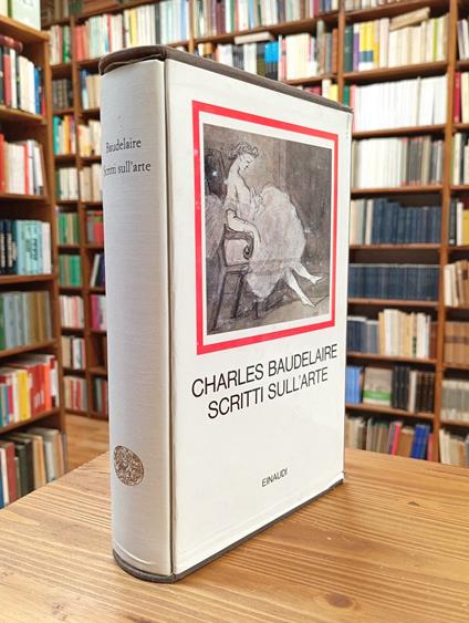 Scritti sull'arte - Charles Baudelaire - copertina