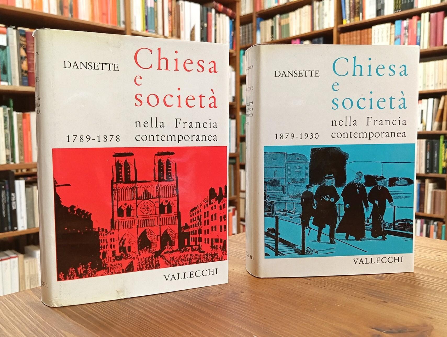 Chiesa e società nella Francia contemporanea 1789-1930. Vol. I e II