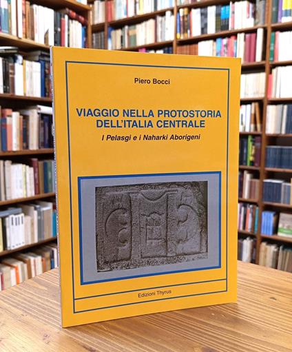 Viaggio nella protostoria dell'Italia centrale. I Pelasgi e i Naharki Aborigeni - copertina