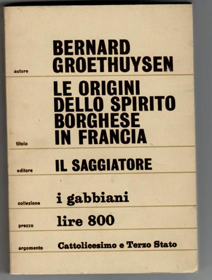 Le origini dello spirito borghese in Francia - Bernard Groethuysen - copertina