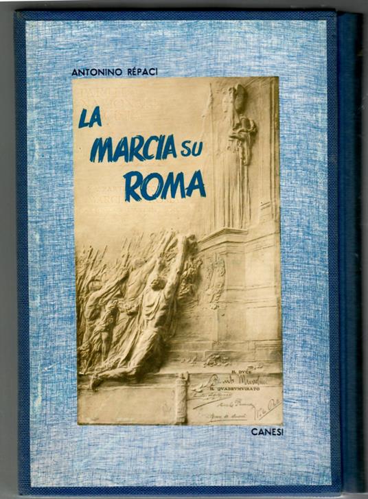 La Marcia su Roma. Mito e realtà. - Vol. 1^ e 2^ - copertina