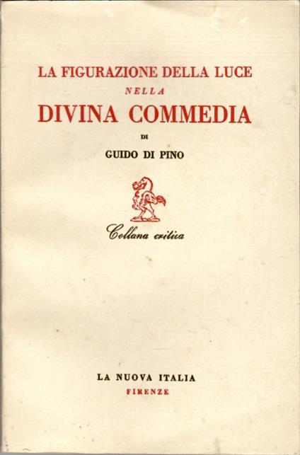 La figurazione della luce nella Divina Commedia - Guido Di Pino - copertina