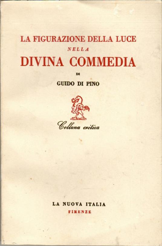 La figurazione della luce nella Divina Commedia - Guido Di Pino - copertina