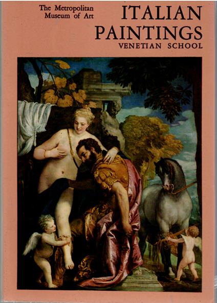 Italian Paintings. A Catalogue of the Collection of the Metropolitan Museum of Art: Venetian School - Federico Zeri - copertina