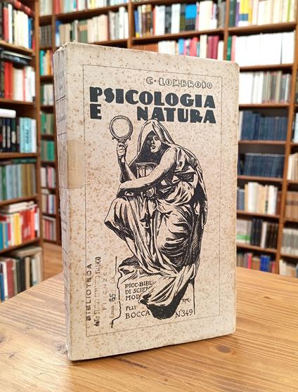 Psicologia e natura. Studi Medico-Psicologico-Naturalistici raccolti da Gina Lombroso - Cesare Lombroso - copertina