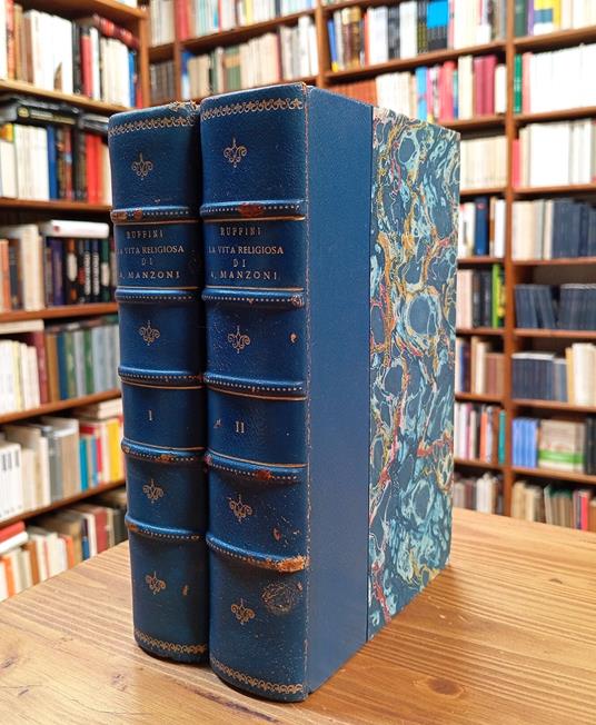 La vita religiosa di Alessandro Manzoni. Con documenti inediti, ritratti, vedute e facsimili. Vol. I e II - Francesco Ruffini - copertina
