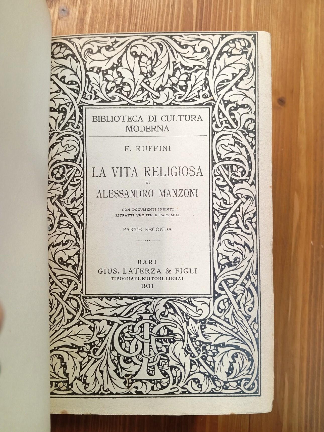 La vita religiosa di Alessandro Manzoni. Con documenti inediti, ritratti, vedute e facsimili. Vol. I e II