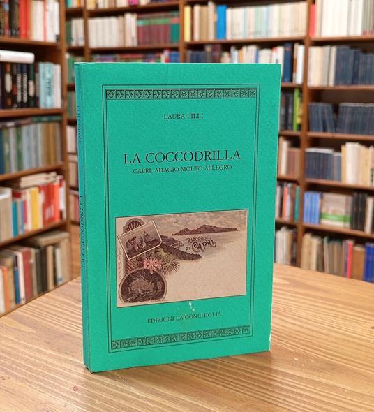 La Coccodrilla. Capri, adagio molto allegro - Laura Lilli - copertina
