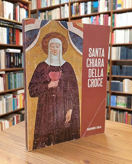 S. Chiara della Croce, la mistica agostiniana di Montefalco - Rosario Sala - copertina