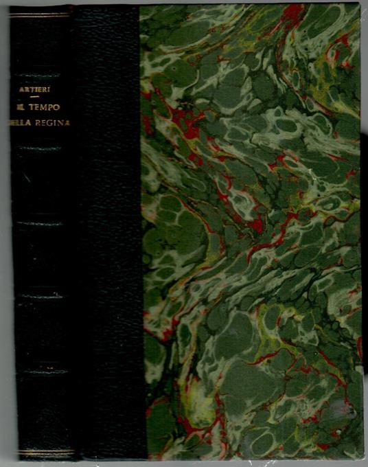 Il tempo della regina e appunti per una biografia di Vittorio Emanuele III - Giovanni Artieri - copertina