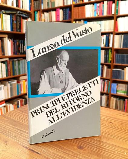 Principi e precetti del ritorno all'evidenza - Lanza Del Vasto - copertina