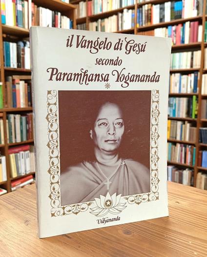 Il Vangelo di Gesù secondo Paramhansa Yogananda (Vol. 1) - Paramhansa Yogananda - copertina