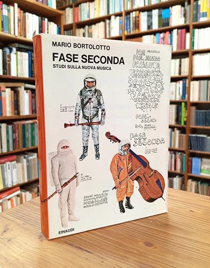 Fase seconda. Studi sulla nuova musica - Mario Bortolotto - copertina