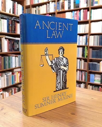 Ancient Law. Its Connection with the Early History of Society, and Its Relation to Modern Ideas - copertina