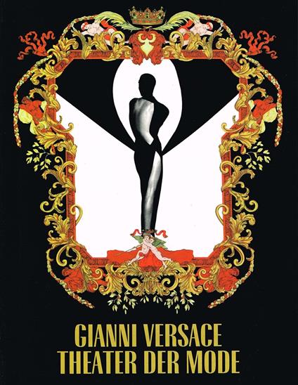 Gianni Versace. Theater der mode - copertina