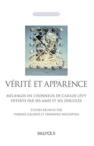 Vérité et apparence. Mélanges en l'honneur de Carlos Lévy, offerts par ses amis et ses disciples - copertina