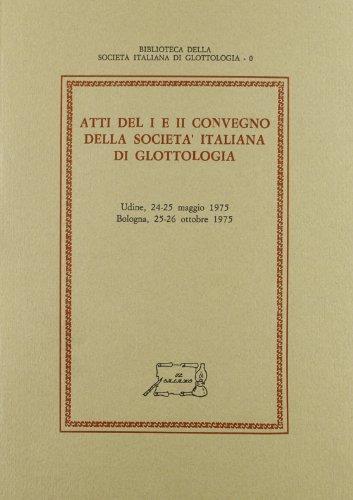 Atti del 1^ e 2^ Convegno della società italiana di glottologia. Udine, 24-25 maggio 1975 - Bologna, 25-26 ottobre 1975 - copertina