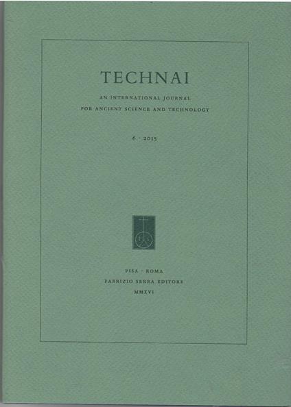 TECHNAI. An International Journal for Ancient Science and Technology 6 - 2015 - copertina