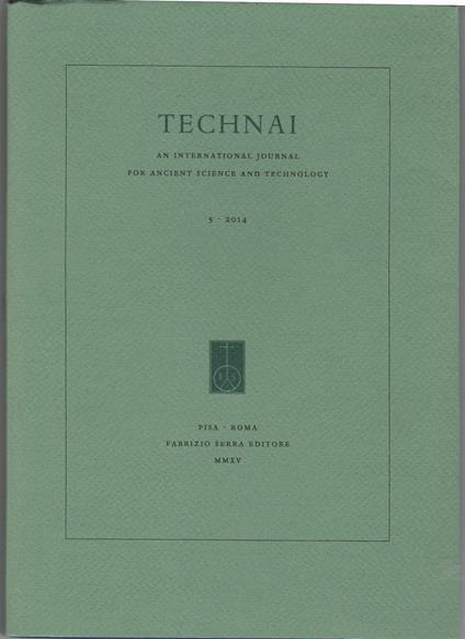 TECHNAI. An International Journal for Ancient Science and Technology 5 - 2014 - copertina