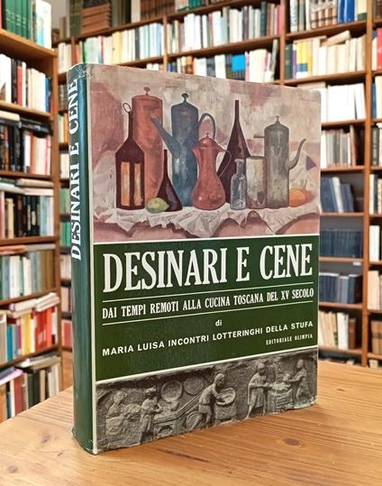 Desinari e cene dai tempi remoti alla cucina toscana del XV secolo - copertina