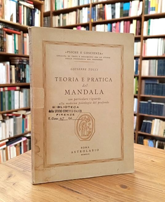 Teoria e pratica del mandala; con particolare riguardo alla moderna psicologia del profondo - Giuseppe Tucci - copertina