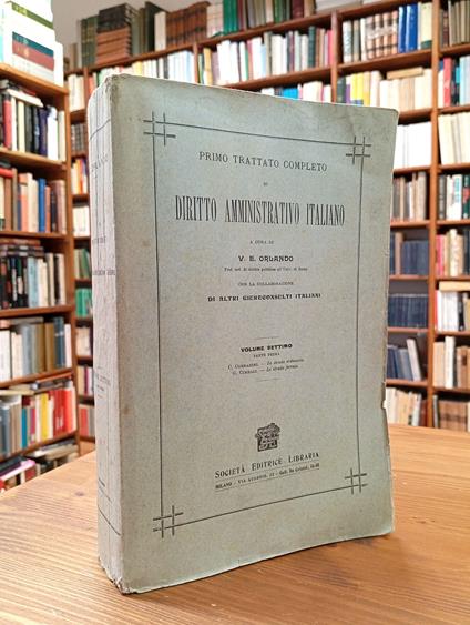 Primo trattato completo di diritto amministrativo italiano. Volume settimo, parte prima - copertina