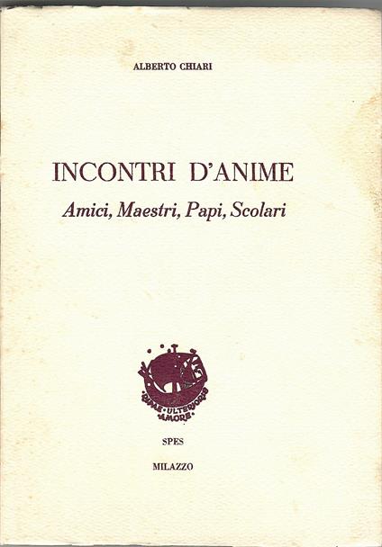 Incontri d'anime. Amici, Maestri, Papi, Scolari - copertina