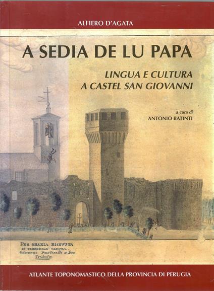 A sedia de lu papa. Lingua e cultura a Castel San Giovanni - copertina