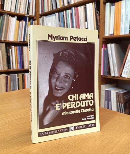 Chi ama è perduto. Mia sorella Claretta - copertina