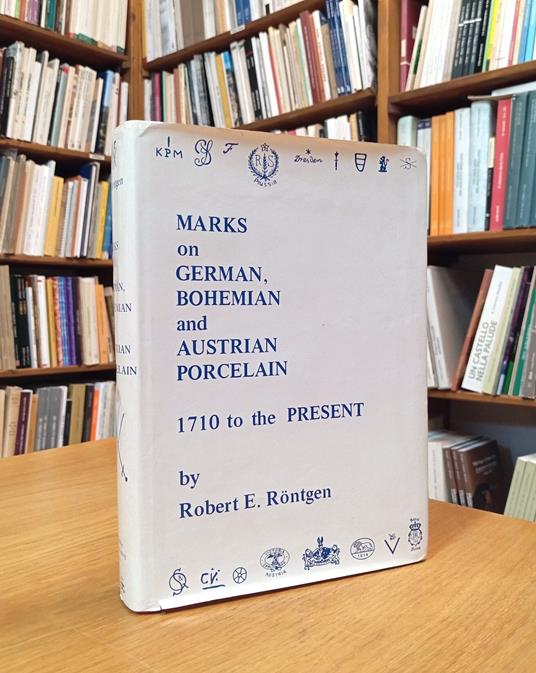 Marks on German, Bohemian and Austrian porcelain. 1710 to the present - copertina