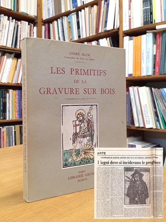 Les primitifs de la gravure sur bois : étude historique et catalogue des incunables xylographiques du Musée du Louvre - copertina