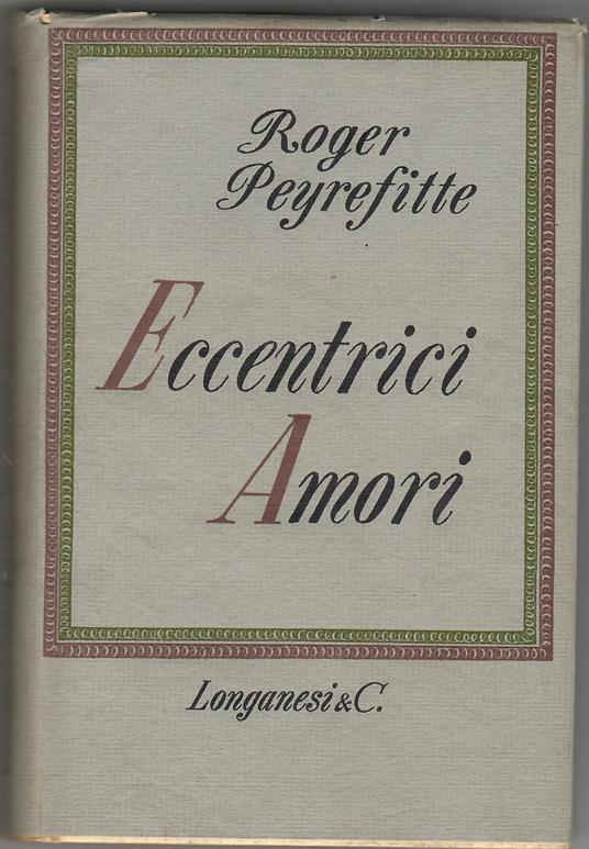 Eccentrici Amori - Roger Peyrefitte - copertina
