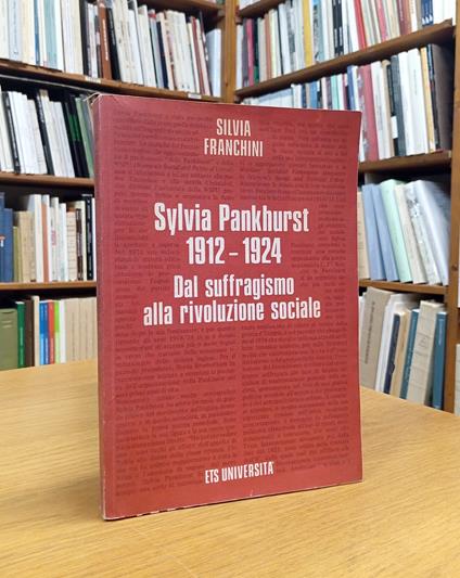 Sylvia Pankhurst, 1912-1924. Dal suffragismo alla rivoluzione sociale - copertina